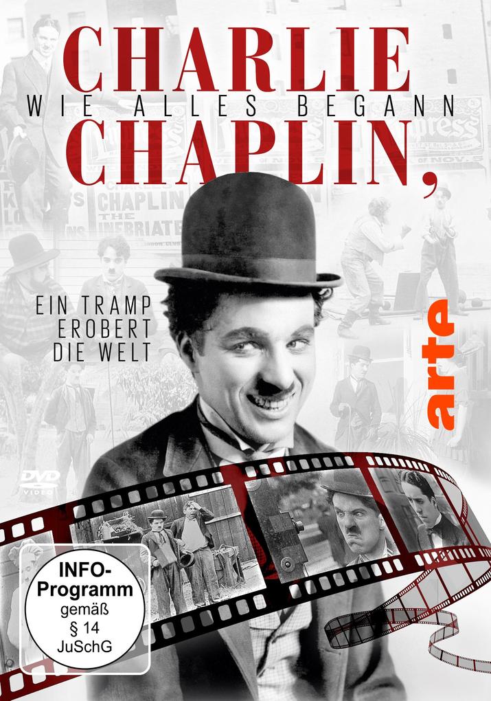 Charlie Chaplinwie alles begann