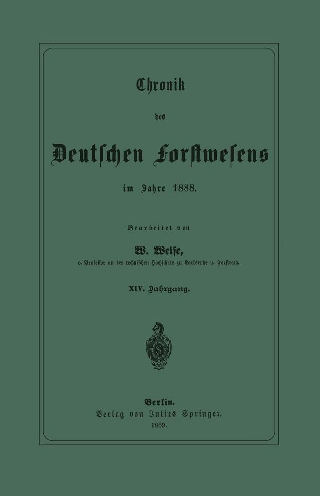Chronik des Deutschen Forstwesens im Jahre 1888