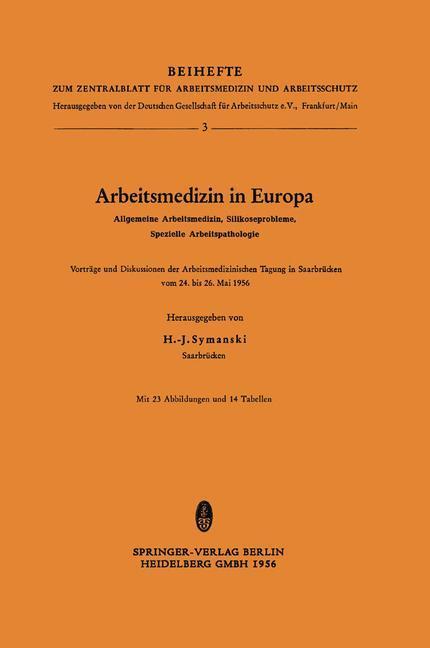 Arbeitsmedizin in Europa Allgemeine Arbeitsmedizin Silikoseprobleme Spezielle Arbeitspathologie