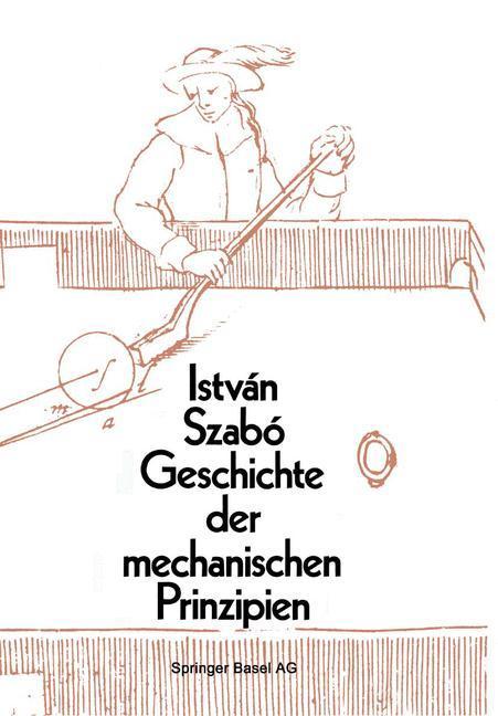 Geschichte der mechanischen Prinzipien - I. Szabo