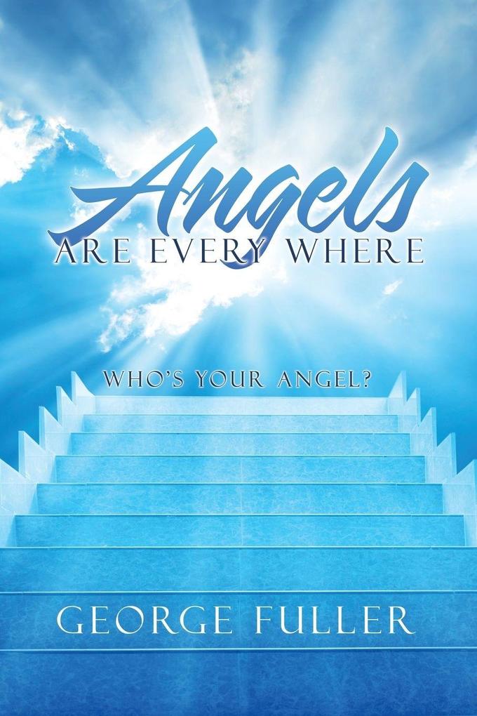 Angels Are Every Where