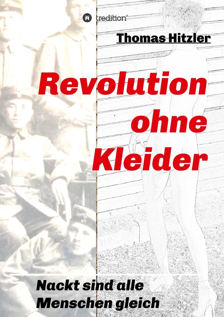 Revolution ohne Kleider