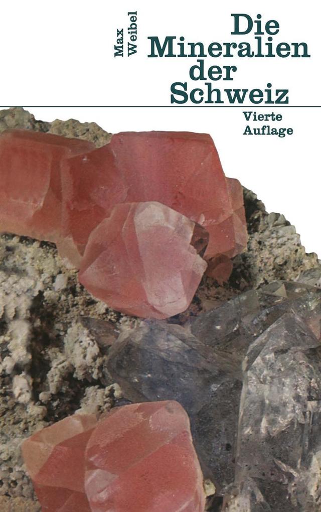 Die Mineralien der Schweiz