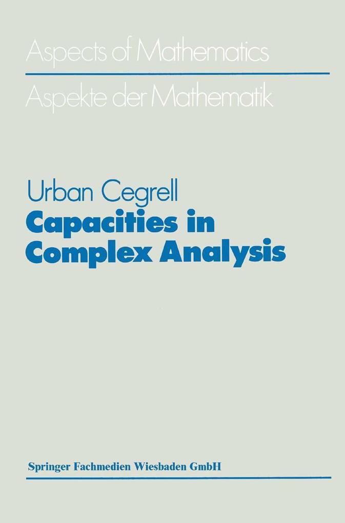Capacities in Complex Analysis