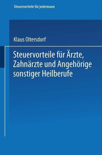 Steuervorteile für Ärzte Zahnärzte und Angehörige sonstiger Heilberufe