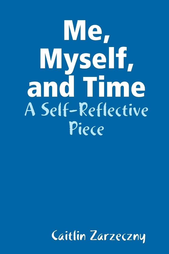 Me Myself and Time