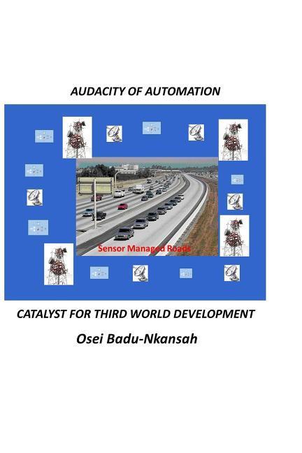 Audacity of Automation: Catalyst for Third World Development