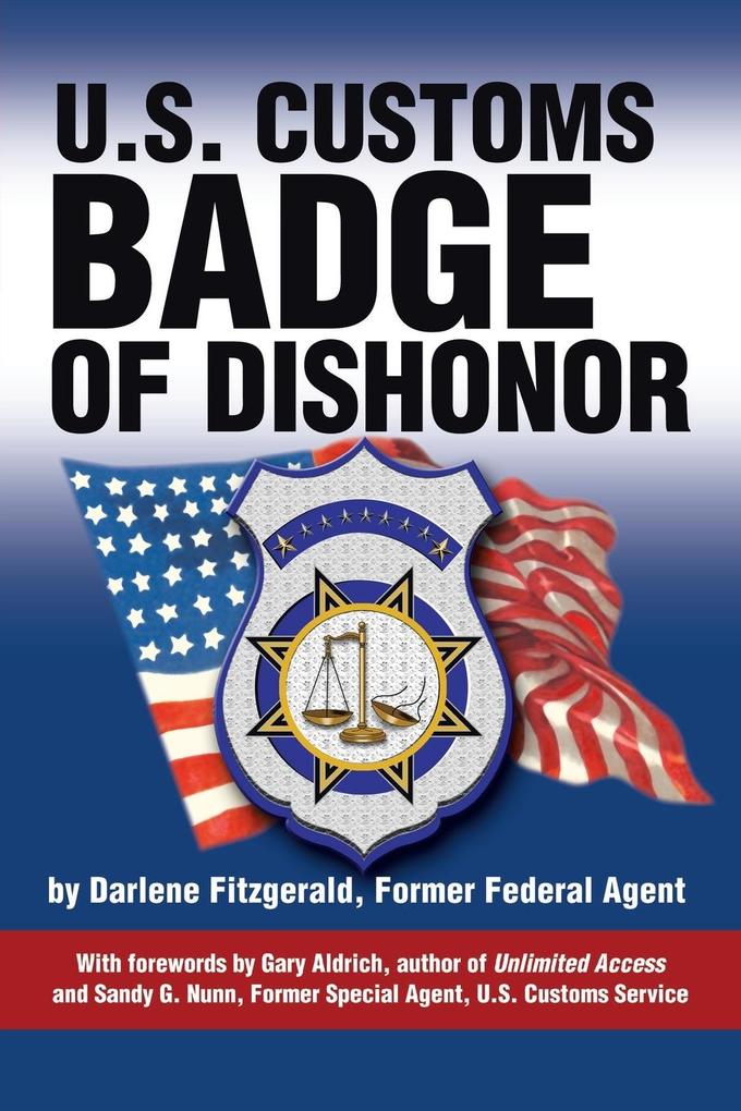 U.S. Customs Badge of Dishonor