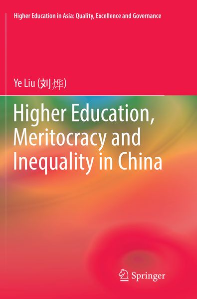 Higher Education Meritocracy and Inequality in China