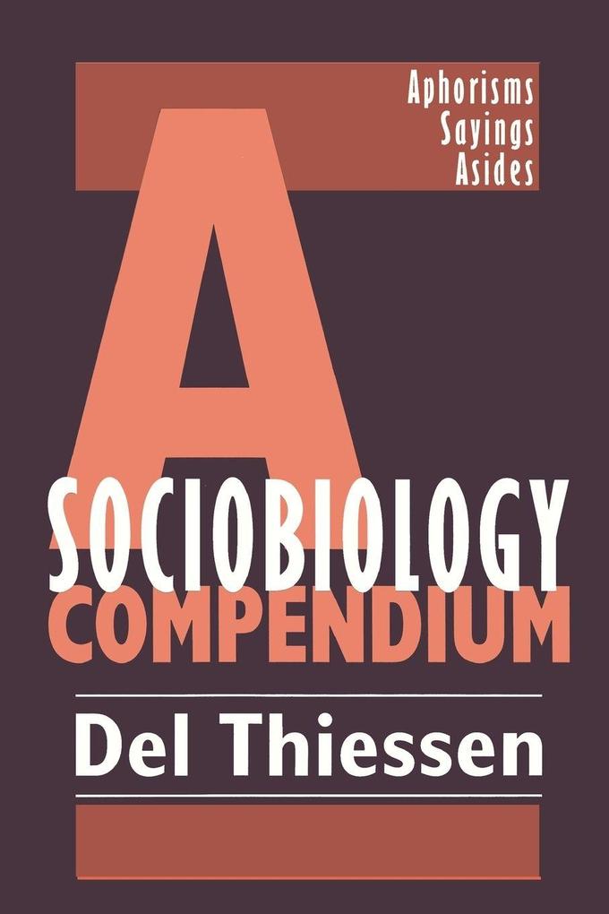 A Sociobiology Compendium