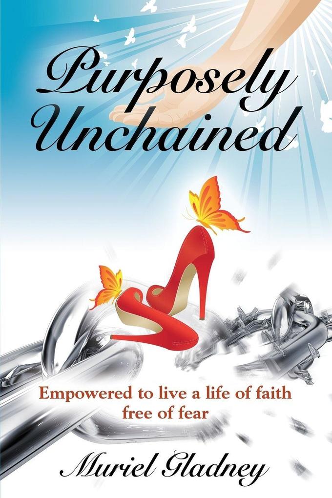 Purposely Unchained