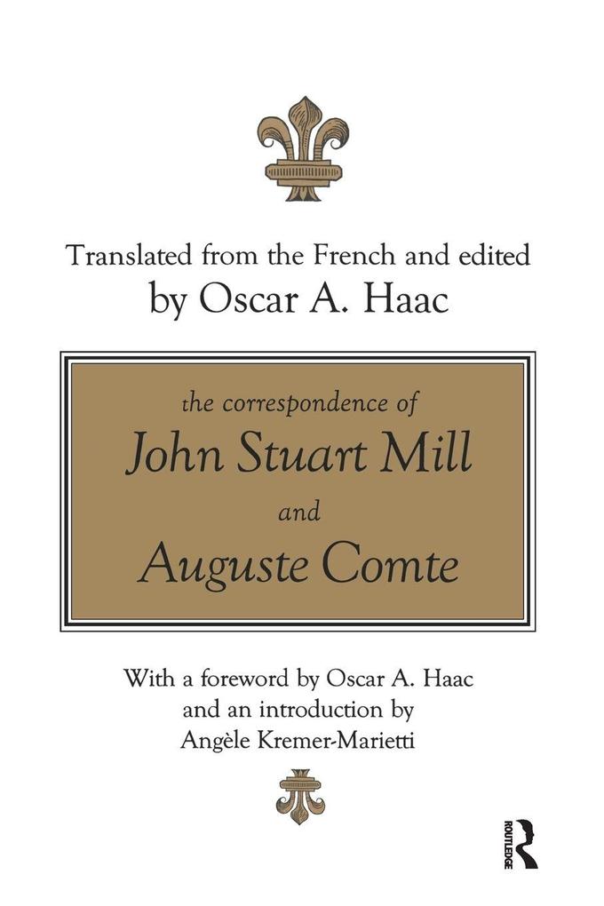 The Correspondence of John Stuart Mill and Auguste Comte
