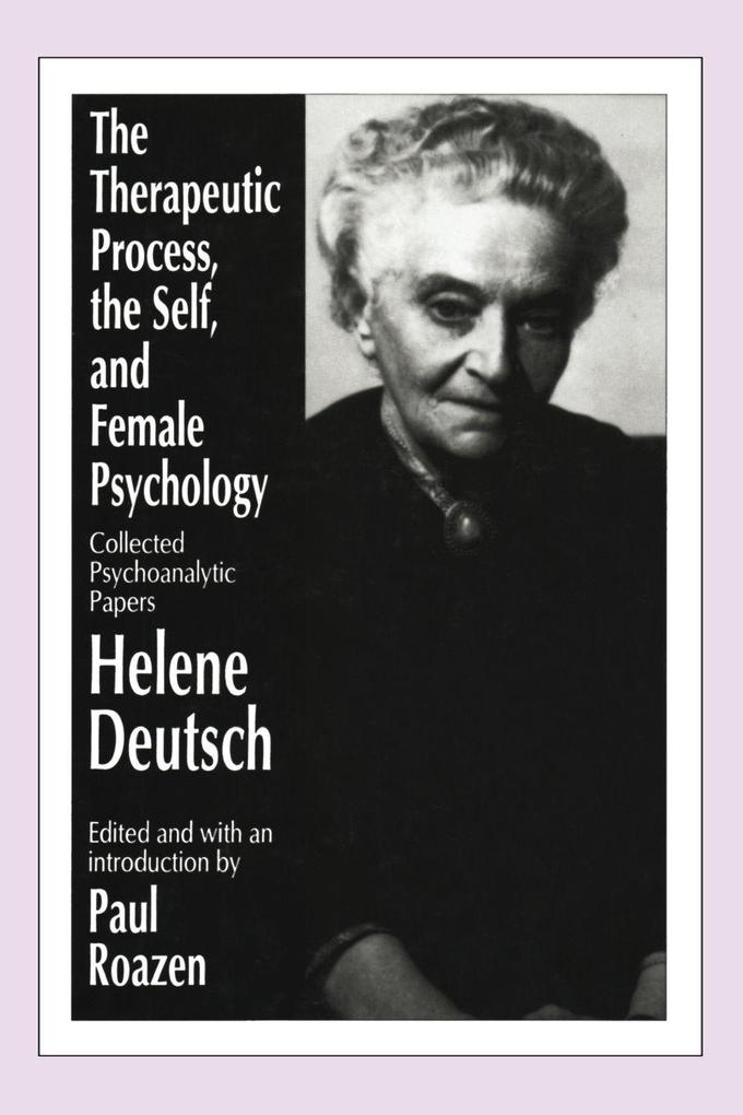 The Therapeutic Process the Self and Female Psychology