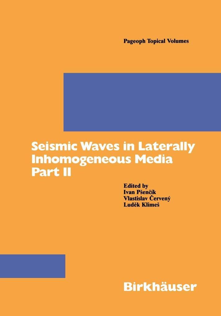 Seismic Waves in Laterally Inhomogeneous Media Part II