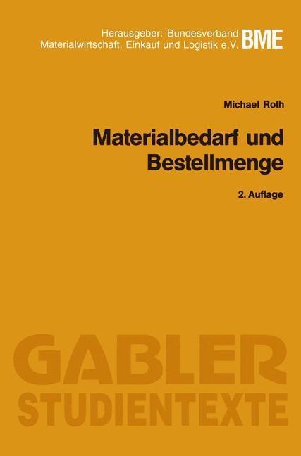 Materialbedarf und Bestellmenge - Michael Roth