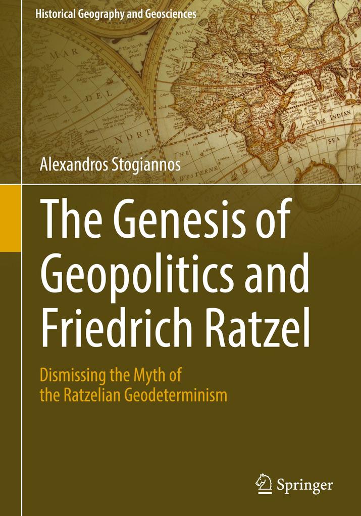 The Genesis of Geopolitics and Friedrich Ratzel