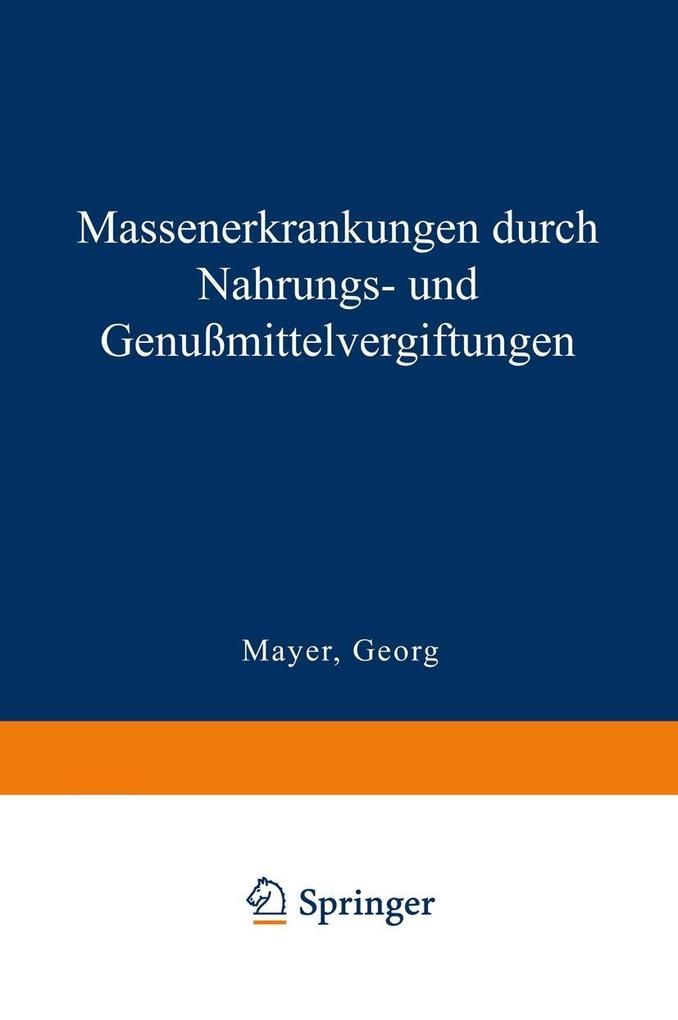 Massenerkrankungen durch Nahrungs- und Genußmittelvergiftungen
