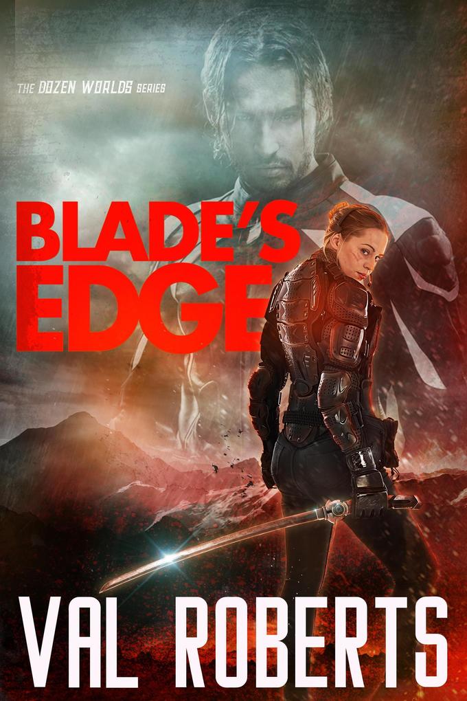 Blade‘s Edge (Dozen Worlds Romance #1)
