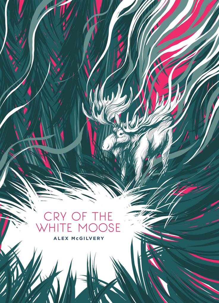 Cry of the White Moose (Spruce Bay #2)