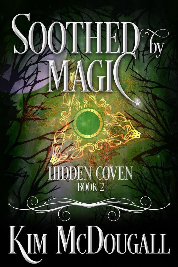 Soothed by Magic (Hidden Coven #2)