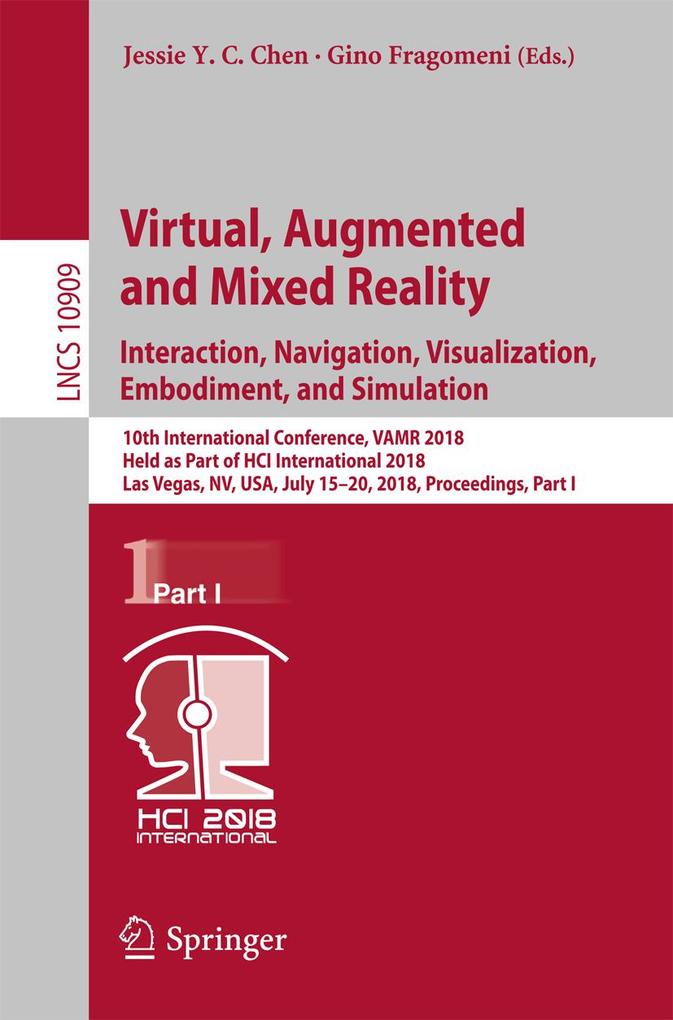 Virtual Augmented and Mixed Reality: Interaction Navigation Visualization Embodiment and Simulation