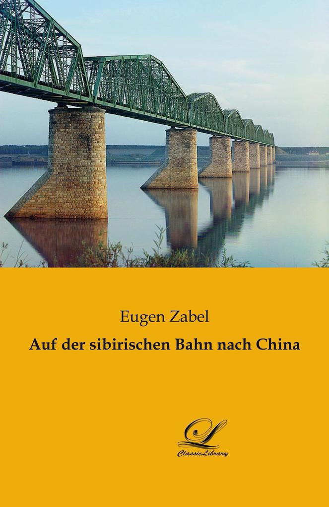 Auf der sibirischen Bahn nach China