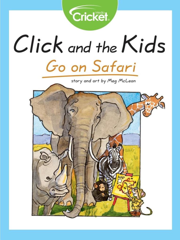Click and the Kids: Go on Safari