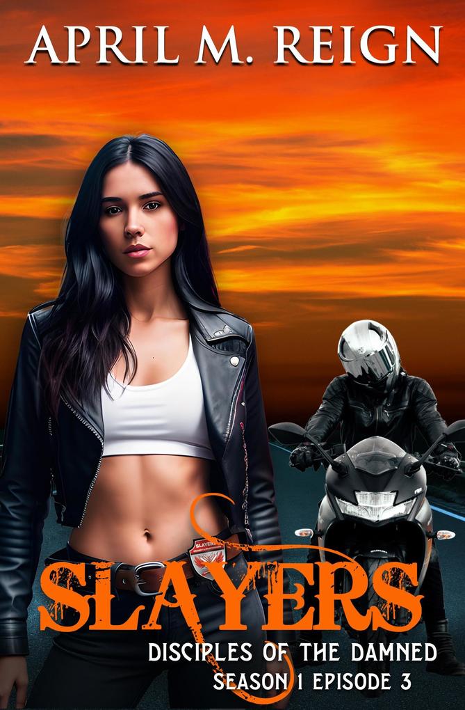 Slayers (Disciples of the Damned #3)