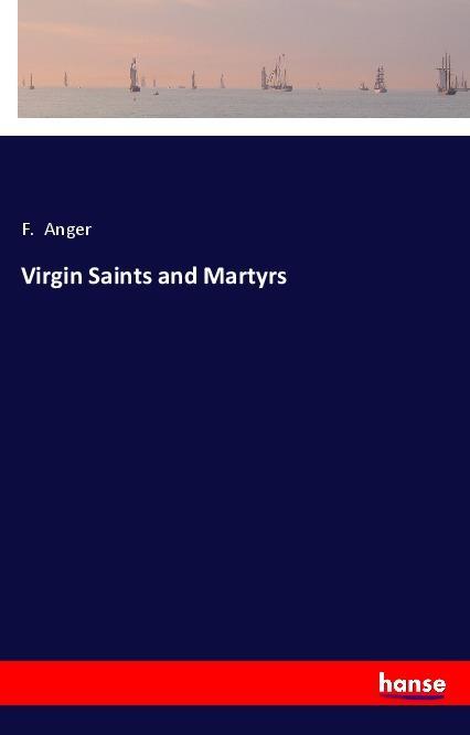 Virgin Saints and Martyrs