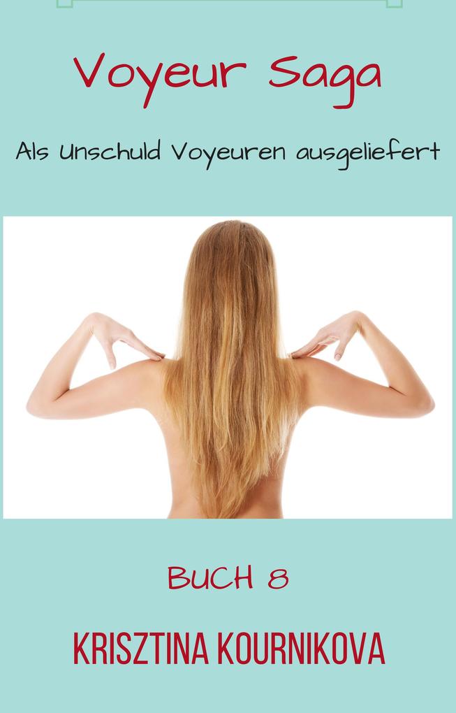 Voyeur Saga Buch 8