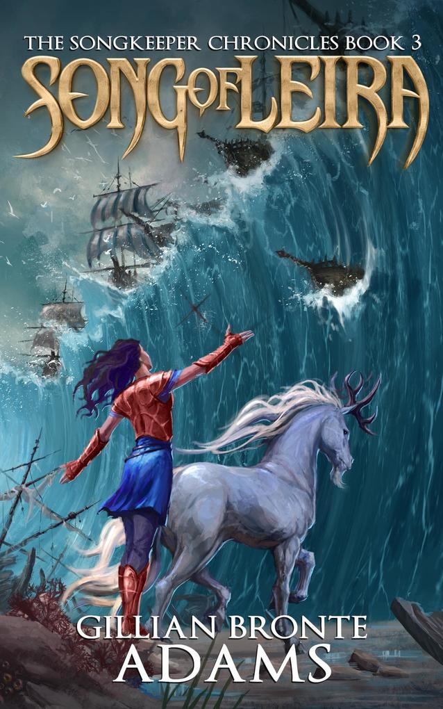 Song of Leira (The Songkeeper Chronicles #3)