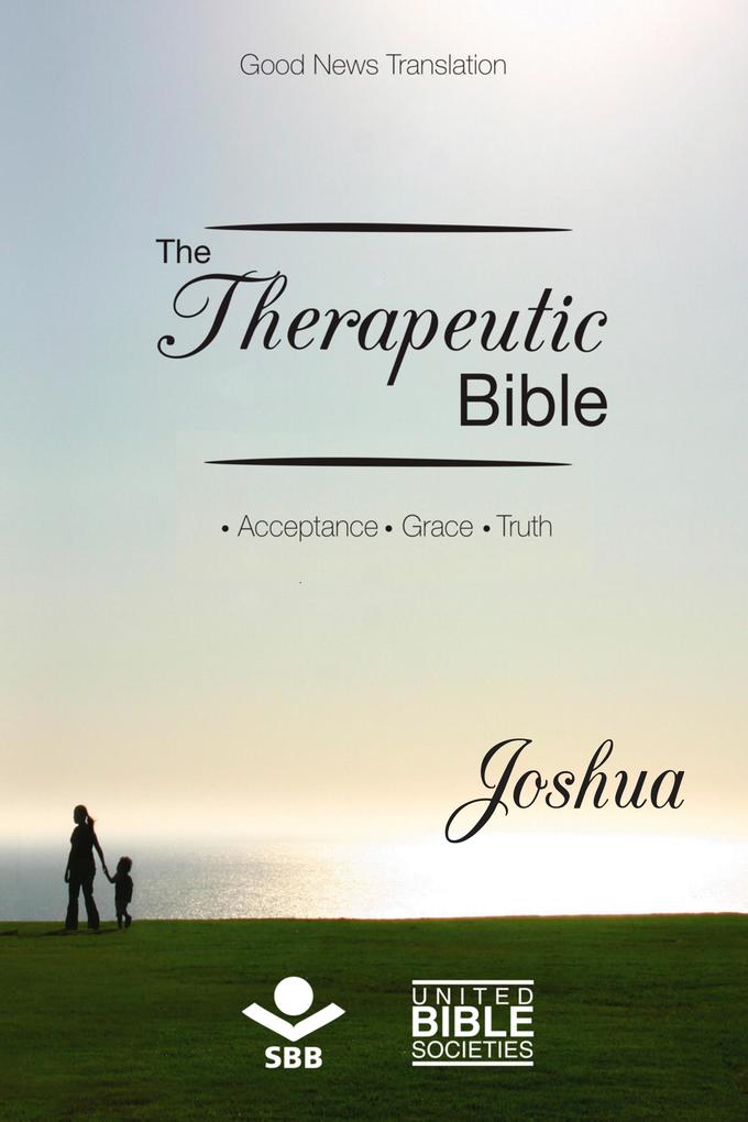 The Therapeutic Bible - Joshua