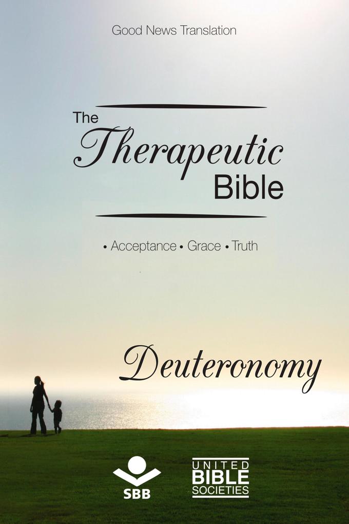 The Therapeutic Bible - Deuteronomy