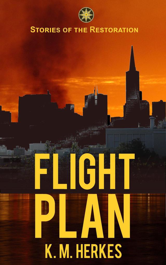 Flight Plan (Stories of the Restoration #2)