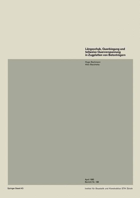 Längsschub Querbiegung und teilweise Quervorspannung in Zugplatten von Betonträgern