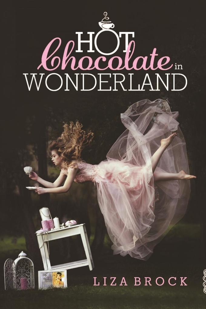 Hot Chocolate in Wonderland