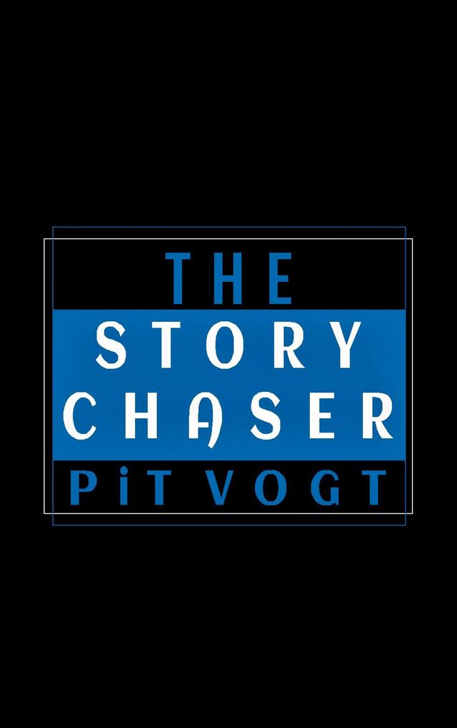 The Story Chaser
