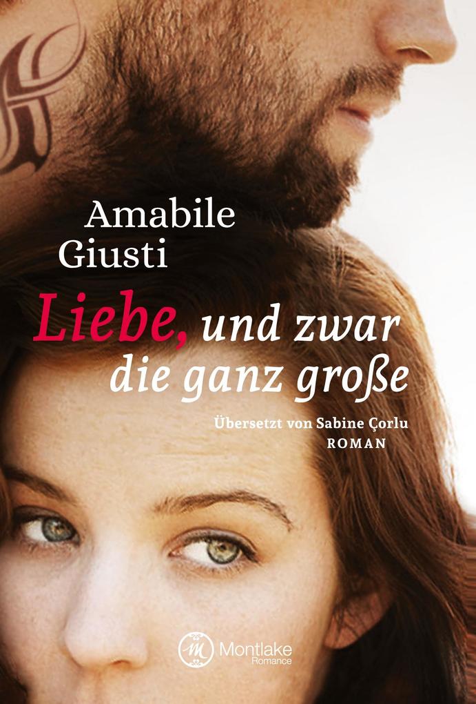Liebe und zwar die ganz große