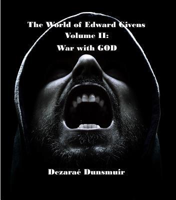 The World of Edward Givens: Volume II
