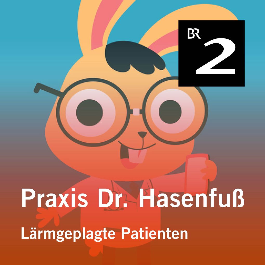 Praxis Dr. Hasenfuß: Lärmgeplagte Patienten