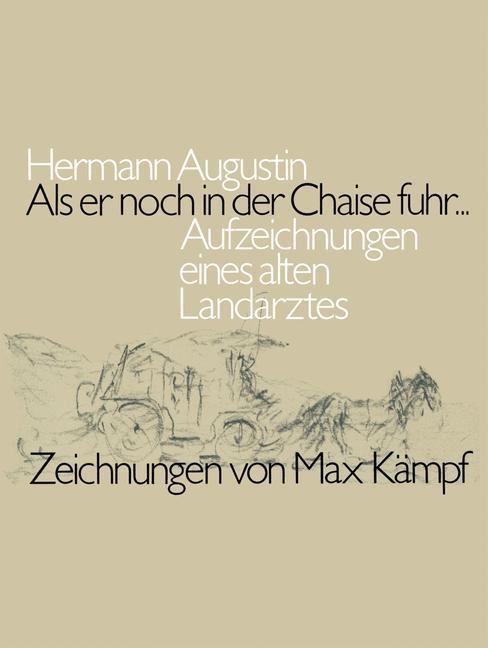 Als er noch in der Chaise fuhr...