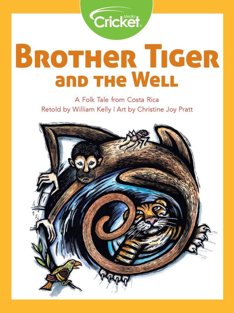 Brother Tiger and the Well: A Folk Tale from Costa Rica