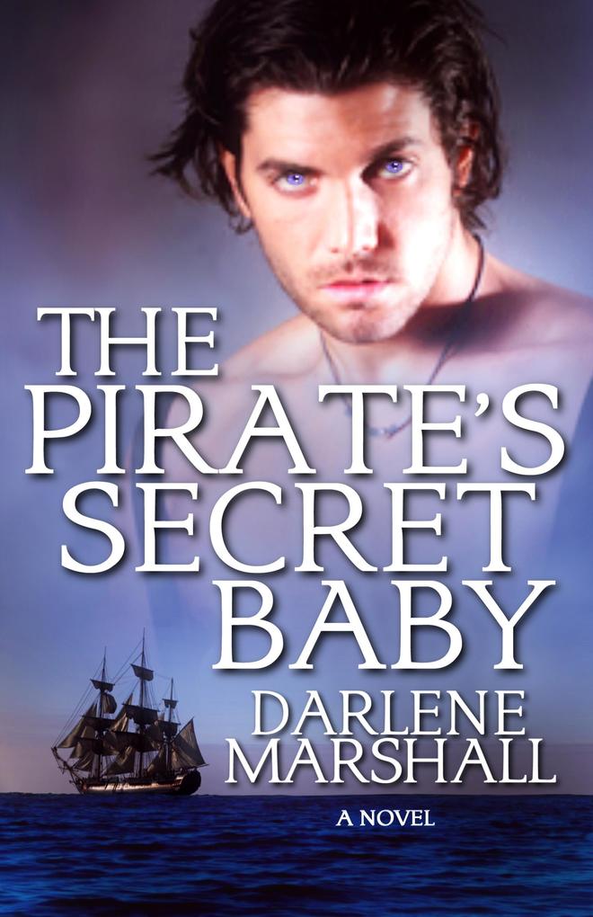 The Pirate‘s Secret Baby (High Seas #3)