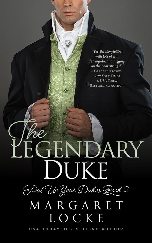 The Legendary Duke: A Regency Historical Romance (Put Up Your Dukes #2)