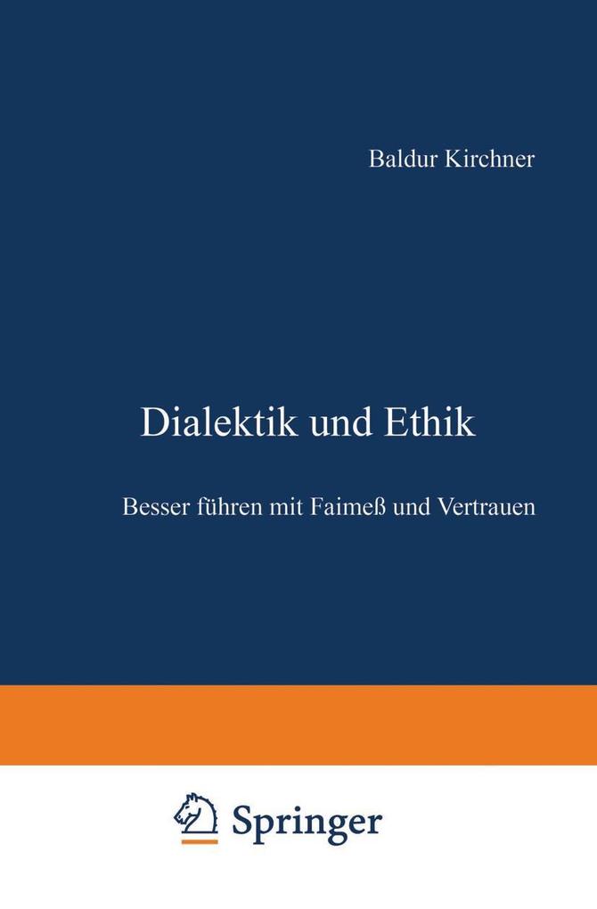 Dialektik und Ethik - Baldur Kirchner