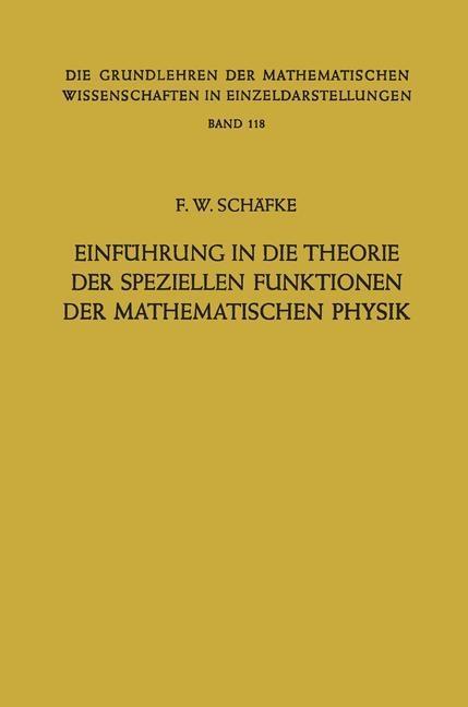 Einführung in die Theorie der Speziellen Funktionen der Mathematischen Physik - Friedrich Wilhelm Schäfke