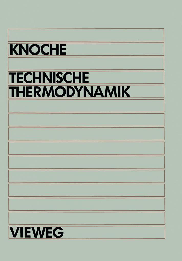 Technische Thermodynamik - Karl-Friedrich Knoche