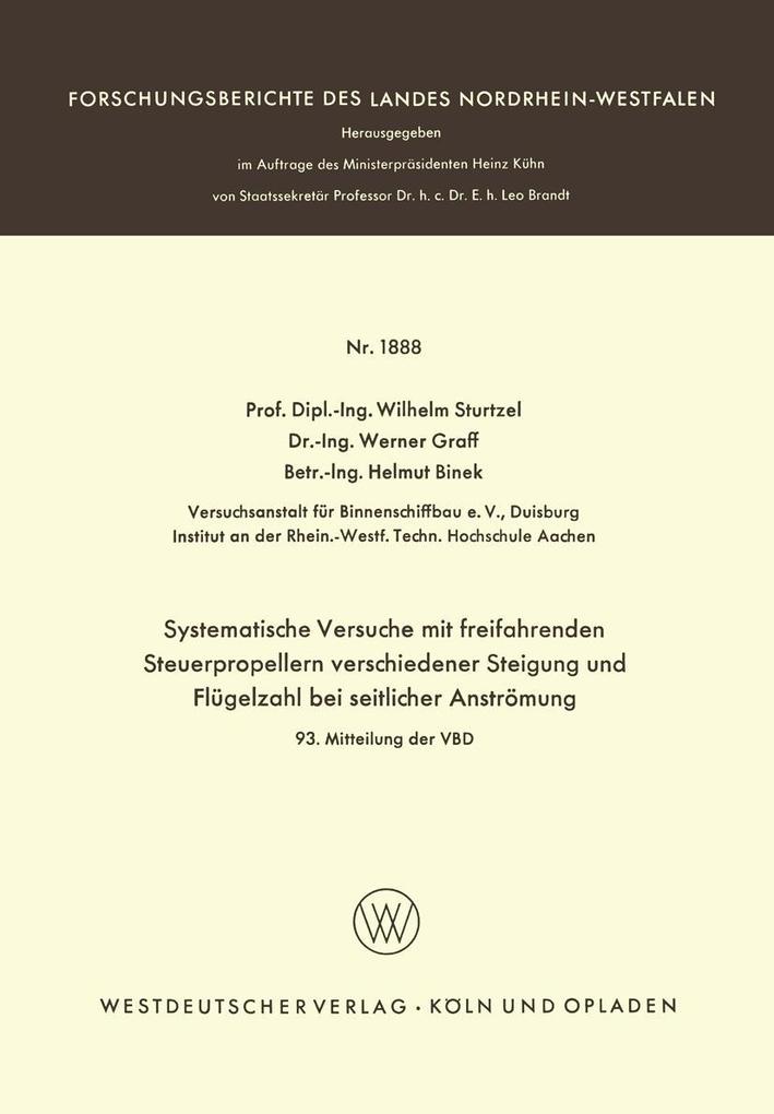Systematische Versuche mit freifahrenden Steuerpropellern verschiedener Steigung und Flügelzahl bei seitlicher Strömung