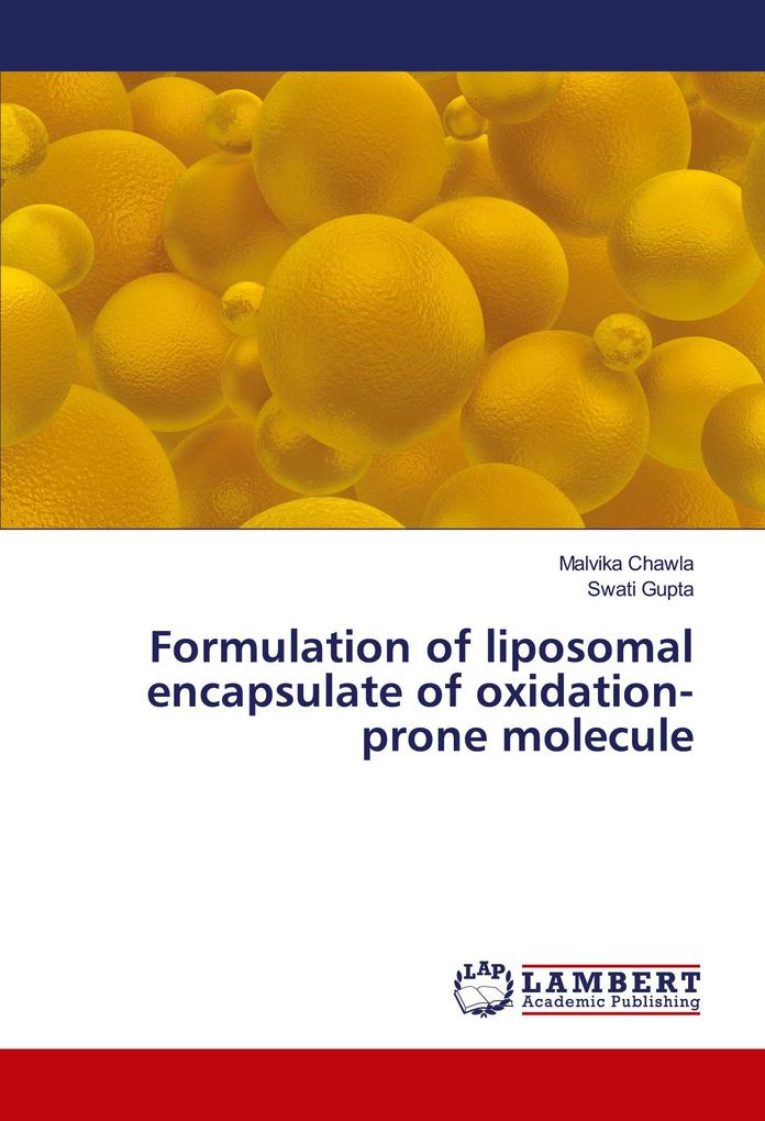 Formulation of liposomal encapsulate of oxidation-prone molecule