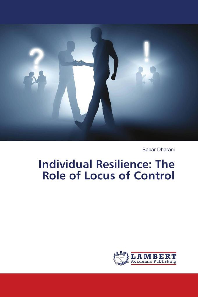 Individual Resilience: The Role of Locus of Control